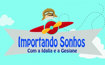 Importando Sonhos para suas festas!!!